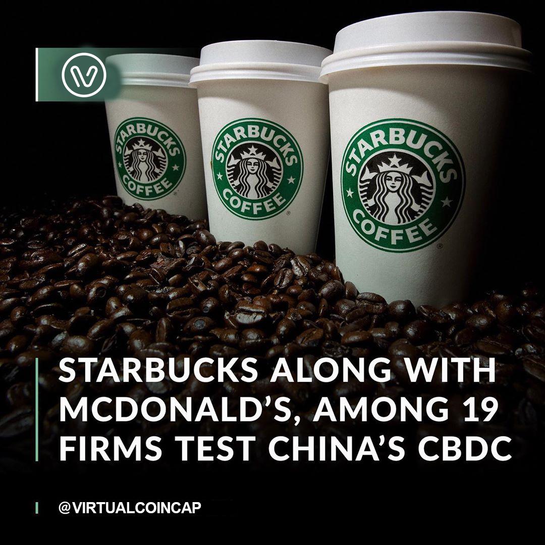 Starbucks and McDonald’s are among the many retail companies that will allegedly support digital yuan payments in Xiong’an